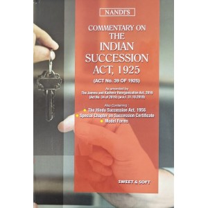 Nandi's Commentary The Indian Succession Act 1925 by Sweet & Soft Publication
